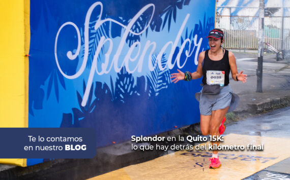 Splendor en la Quito 15K: lo que hay detrás del kilómetro final 