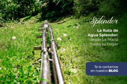 La Ruta de Agua Splendor: desde La Maná hasta tu hogar 
