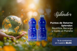 Puntos de Retorno Splendor: Reutiliza, Recarga y Cuida el Planeta 