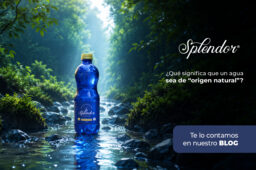 ¿Qué significa que un agua sea de “origen natural”? 